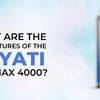 What Are the Top Features of the Hayati Pro Max 4000?